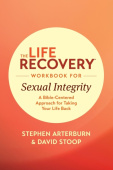Life Recovery Workbook for Sexual Integrity, The