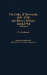 Duke of Newcastle, 1693-1768, and Henry Pelham, 1694-1754