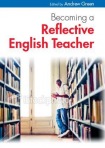 Becoming a Reflective English Teacher