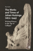 Works and Times of Johan Huizinga (1872–1945)