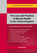 Straightforward Guide to the Law and Practice of Mental Health in the UK