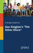 Study Guide for Gao Xingjian's "The Other Shore"