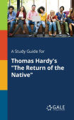 Study Guide for Thomas Hardy's "The Return of the Native"