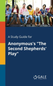 Study Guide for Anonymous's "The Second Shepherds' Play"
