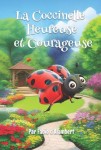 Coccinelle Heureuse et Courageuse