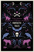 Fantastic Tales of Fitz-James O'Brien