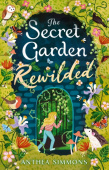 Secret Garden Rewilded