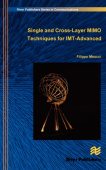 Single and Cross-Layer Mimo Techniques for Imt-Advanced