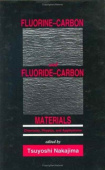 Fluorine-Carbon and Fluoride-Carbon Materials