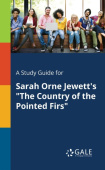 Study Guide for Sarah Orne Jewett's "The Country of the Pointed Firs"