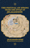 Festival of Spring from The Divan of Jelaleddin