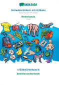 Schwiizerdutsch mit Artikeln - Nederlands, s Bildworterbuech