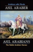 ASIL ARABER, Arabiens edle Pferde, Bd. VII. Siebte Ausgabe / ASIL ARABIANS, The Noble Arabian Horses, Vol. VII.