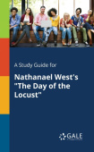 Study Guide for Nathanael West's "The Day of the Locust"