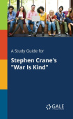 Study Guide for Stephen Crane's "War Is Kind"