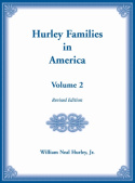 Hurley Families in America, Volume Two, Revised Edition