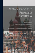 Memoirs of the Princess Daschkaw