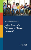 Study Guide for John Guare's "House of Blue Leaves"