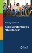 Study Guide for Alice Gerstenberg's "Overtones"