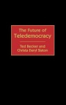 Future of Teledemocracy