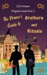 Prince's Guide to Brothers and Rituals