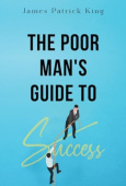 Poor Man's Guide to Success