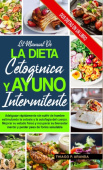 Manual de la Dieta Cetogenica Y El Ayuno Intermitente