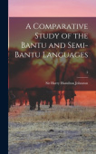 Comparative Study of the Bantu and Semi-Bantu Languages; 2