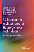 3D Interconnect Architectures for Heterogeneous Technologies