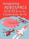 Integrating Aerospace Science into the Curriculum