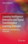 Learning Intelligence: Innovative and Digital Transformative Learning Strategies
