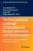Post-pandemic Landscape of Education and Beyond: Innovation and Transformation