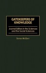 Gatekeepers of Knowledge