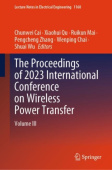 Proceedings of 2023 International Conference on Wireless Power Transfer (ICWPT2023)