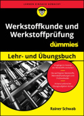 Werkstoffkunde und Werkstoffprufung Lehr- und Ubungsbuch fur Dummies