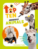 Top Ten: Grossest Animals