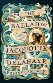 Ballad of Jacquotte Delahaye