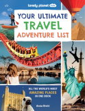 Lonely Planet Kids Your Ultimate Travel Adventure List