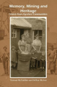 Memory, Mining and Heritage