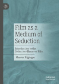 Film as a Medium of Seduction