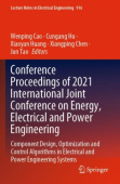 Conference Proceedings of 2021 International Joint Conference on Energy, Electrical and Power Engineering
