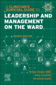 Clinician's Survival Guide to Leadership and Management on the Ward