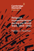 Religious Humanitarianism during the World Wars, 1914–1945