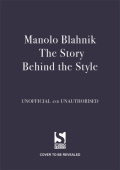 Manolo Blahnik: The Story Behind the Style
