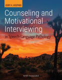 Counseling and Motivational Interviewing in Speech-Language Pathology