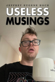 Useless Musings