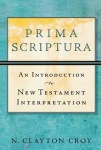 Prima Scriptura – An Introduction to New Testament Interpretation