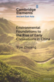 Environmental Foundations to the Rise of Early Civilisations in China