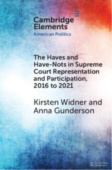 Haves and Have-Nots in Supreme Court Representation and Participation, 2016 to 2021