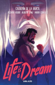 Life Is A Dream: The Graphic Novel